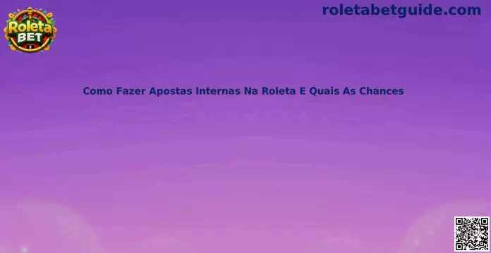 Apostas internas na roleta e organização da mesa de jogo