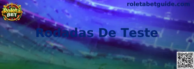 Rodadas De Teste da Roleta Bet